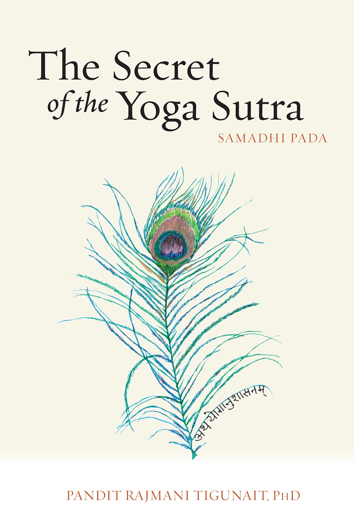 The Secret of the Yoga Sutra: Samadhi Pada