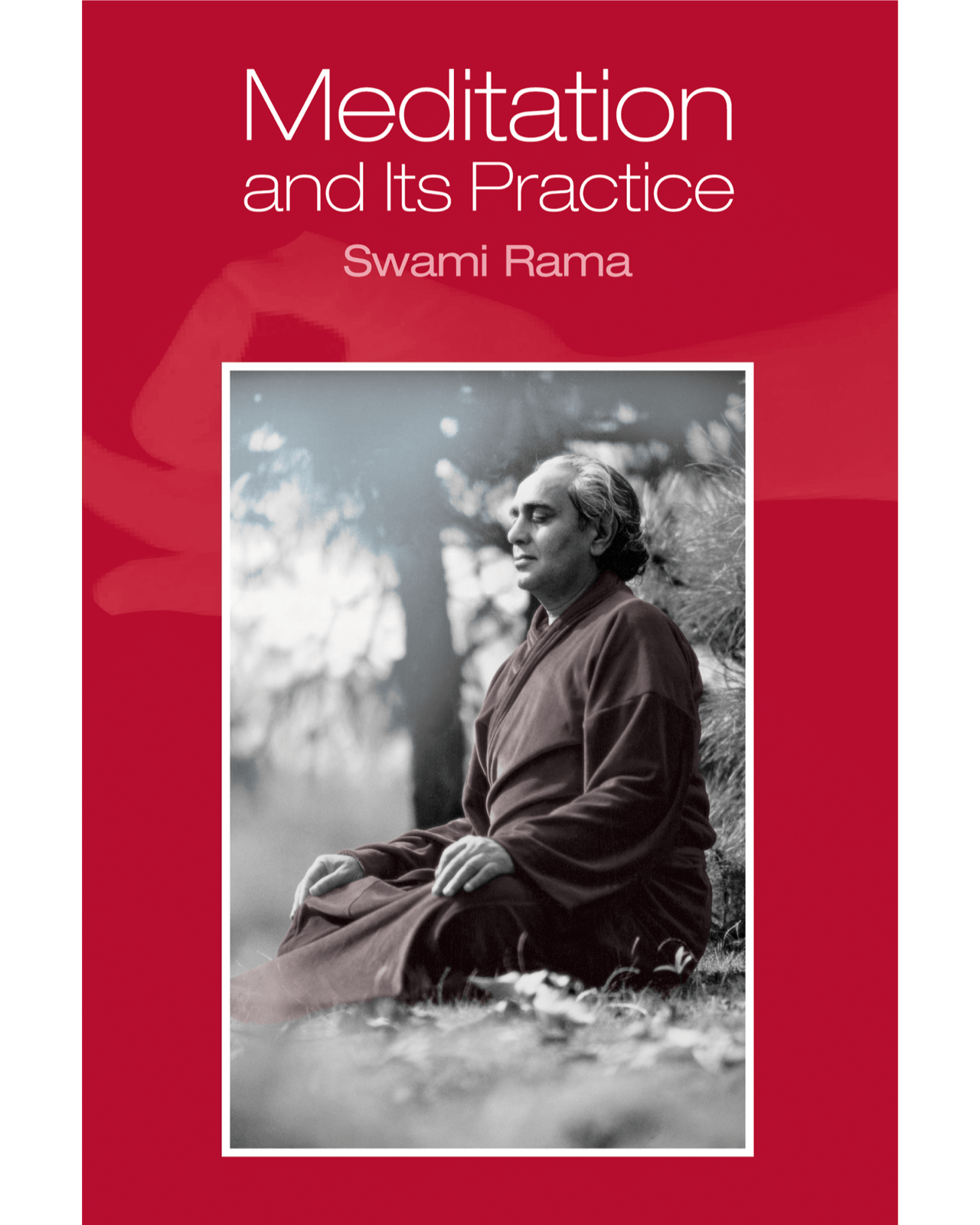 Meditation and Its Practice