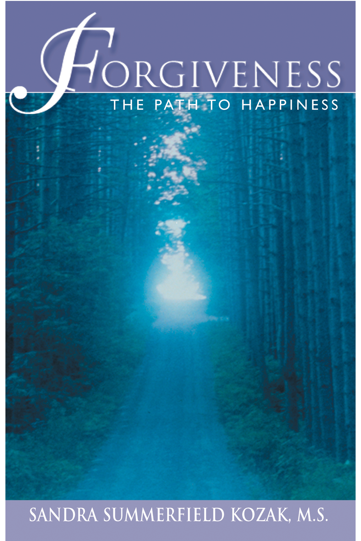 Forgiveness: The Path to Happiness