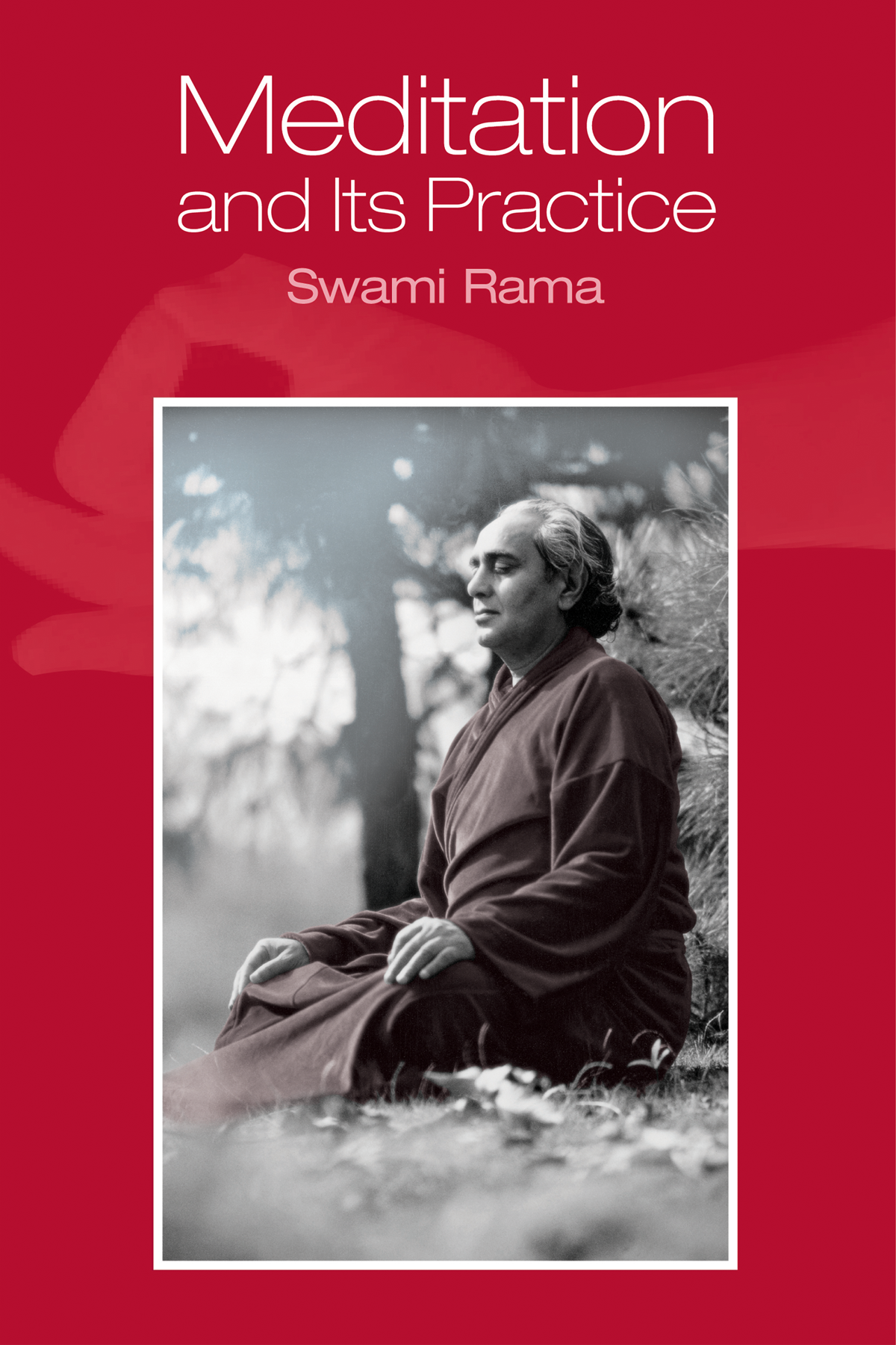 Meditation and Its Practice