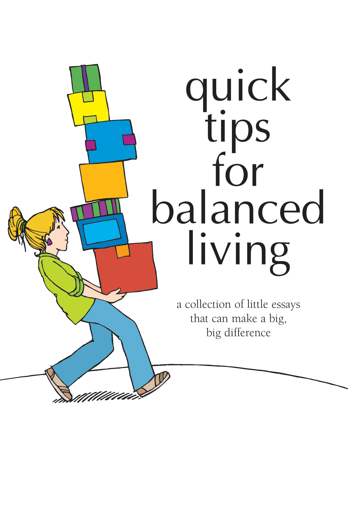 Quick Tips for Balanced Living