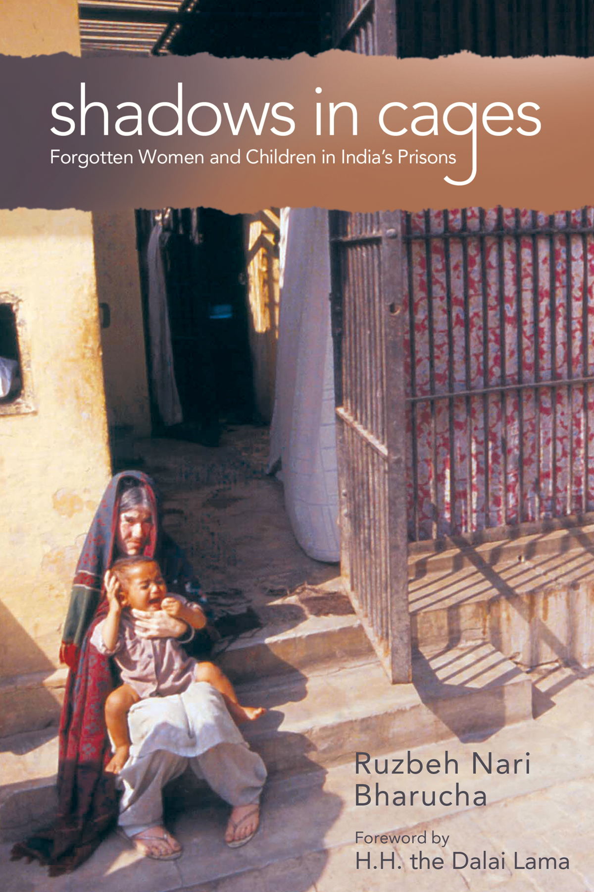 Shadows in Cages: Forgotten Women and Children in India&