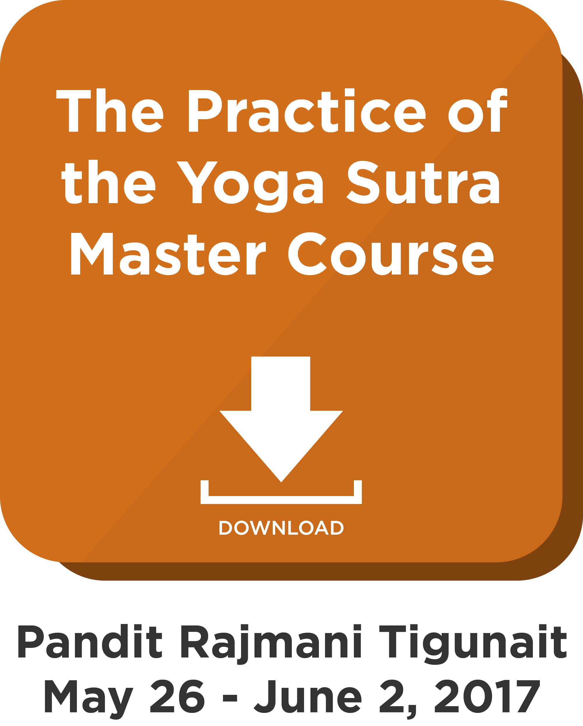 The Practice of the Yoga Sutra Master Course: Digital Download