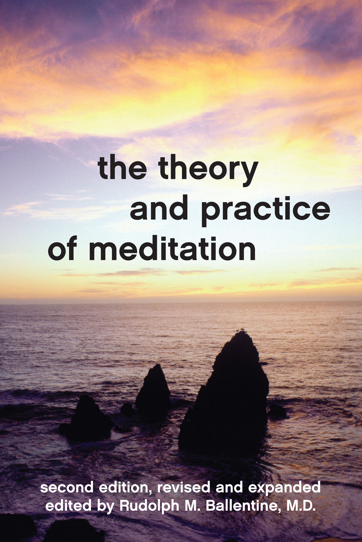 The Theory and Practice of Meditation