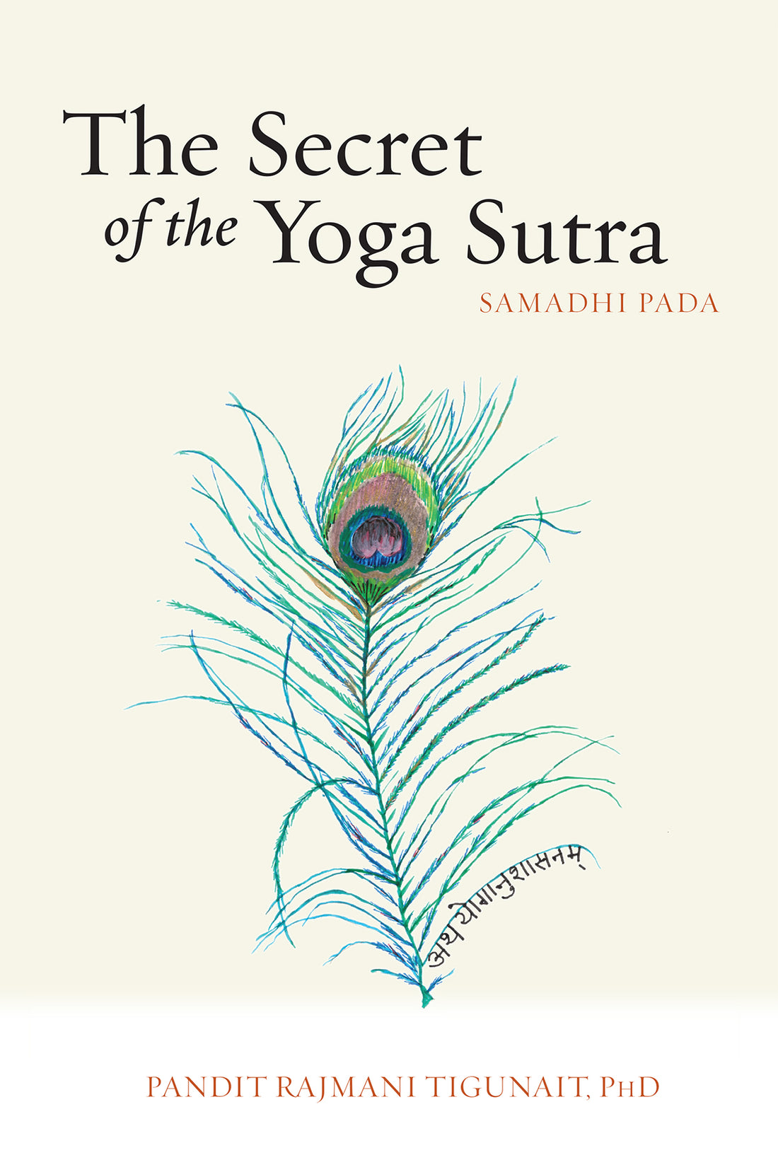 The Secret of the Yoga Sutra: Samadhi Pada
