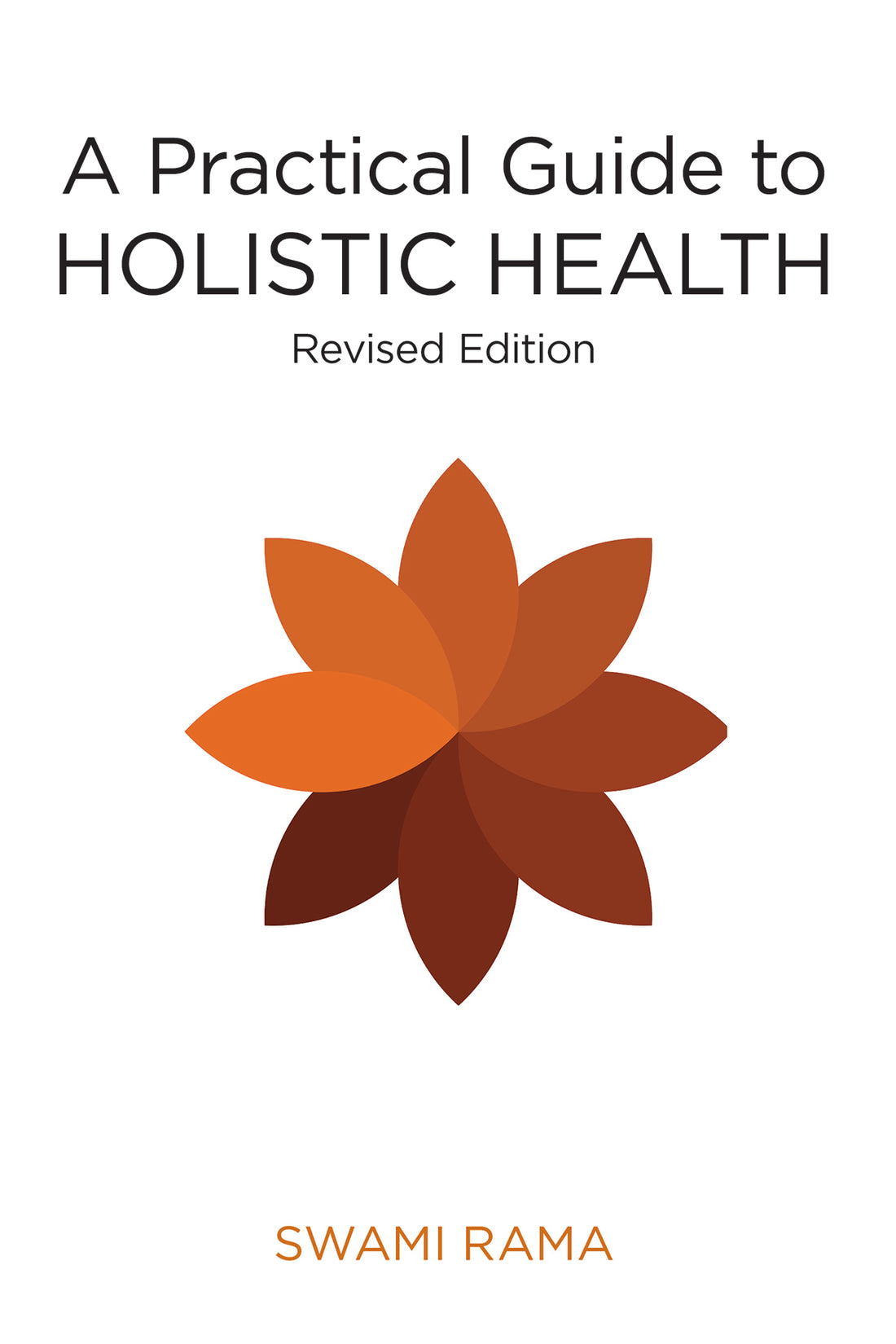 A Practical Guide To Holistic Health