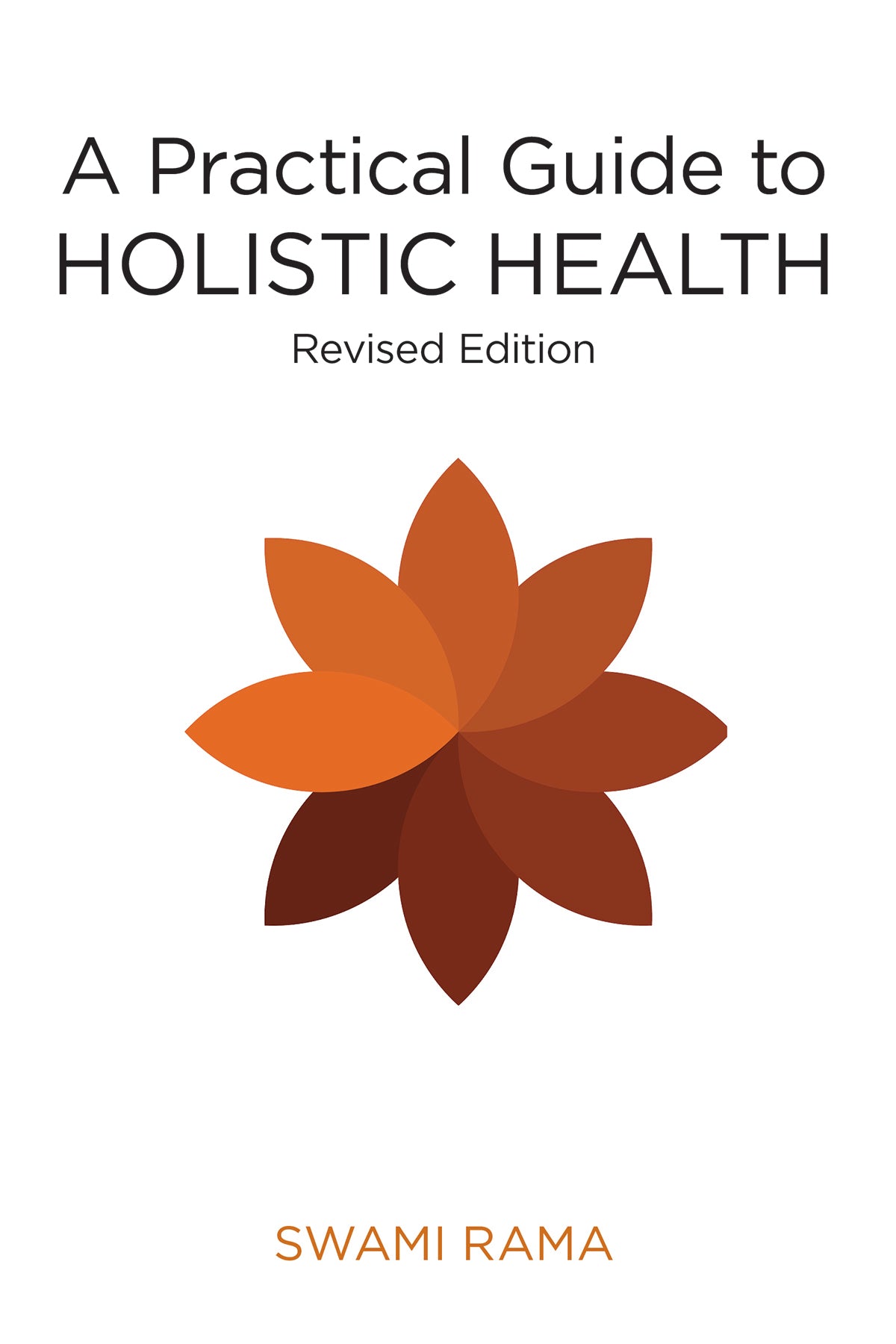 A Practical Guide To Holistic Health
