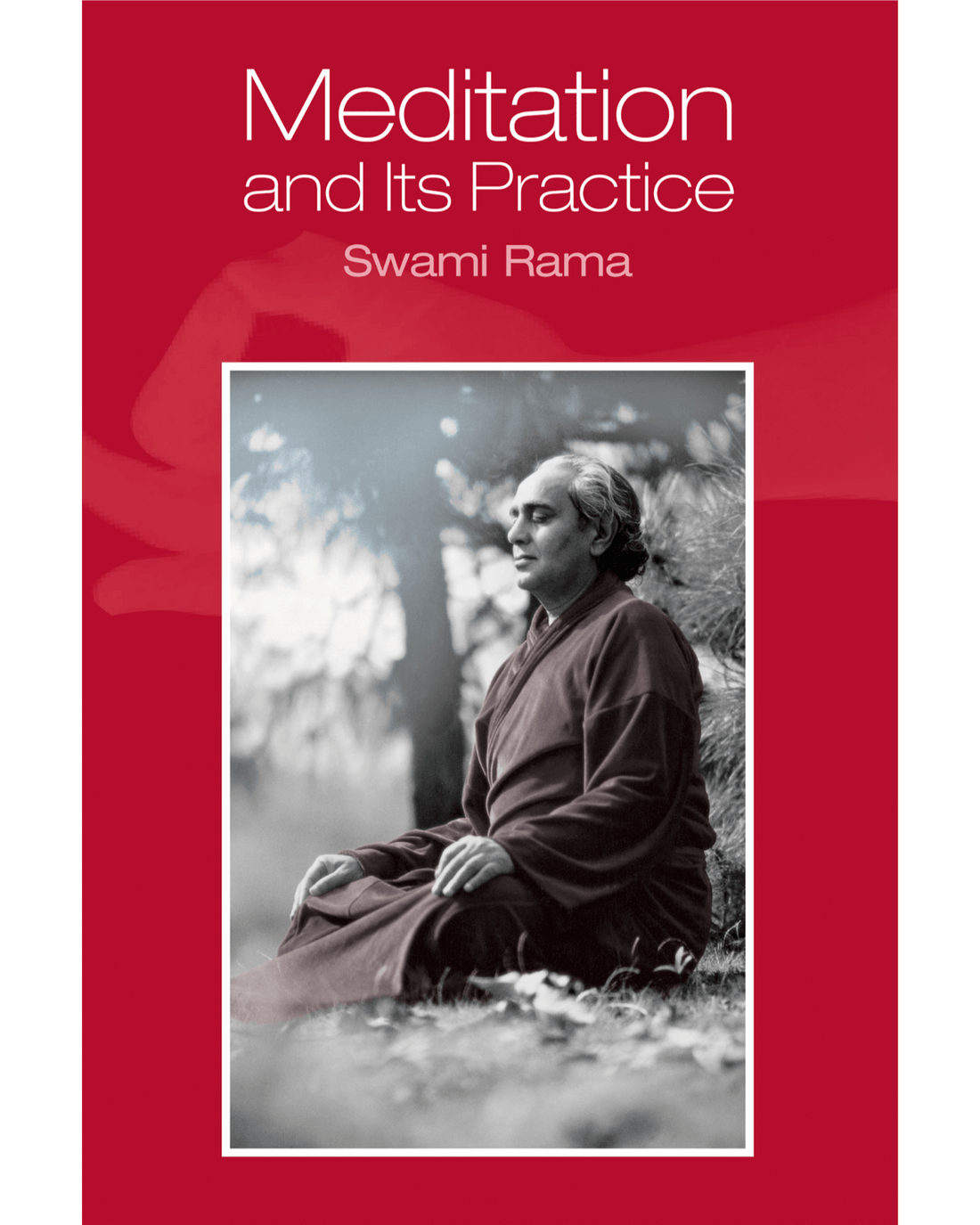 Meditation and Its Practice