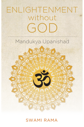 Enlightenment Without God: Mandukya Upanishad