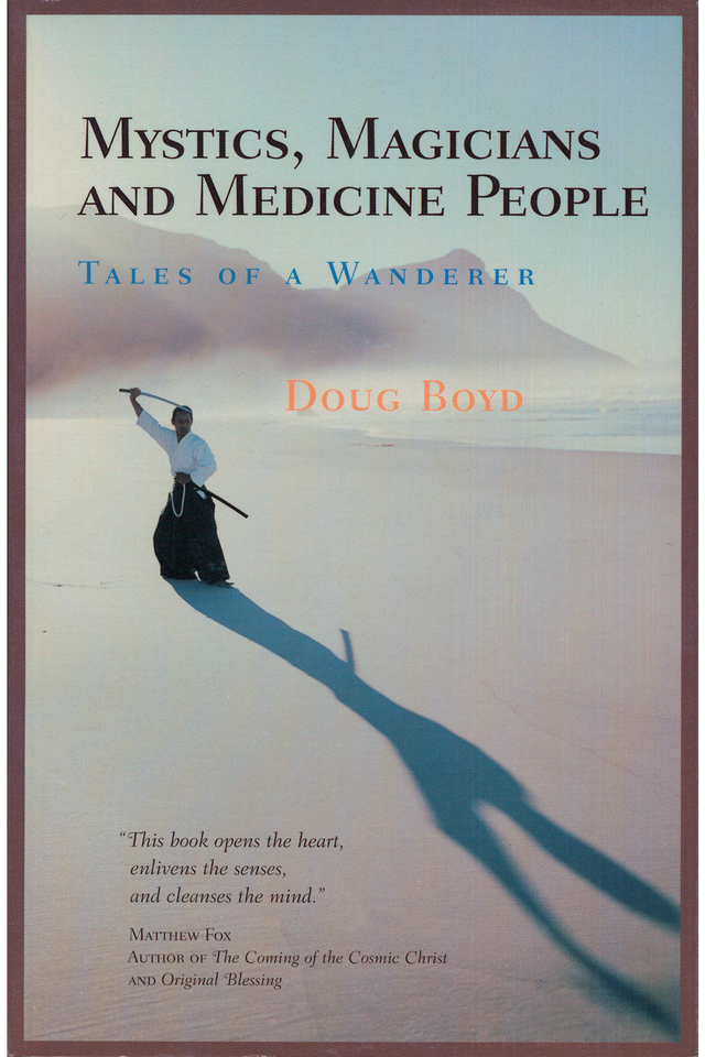 Mystics, Magicians & Medicine People: Tales of a Wanderer
