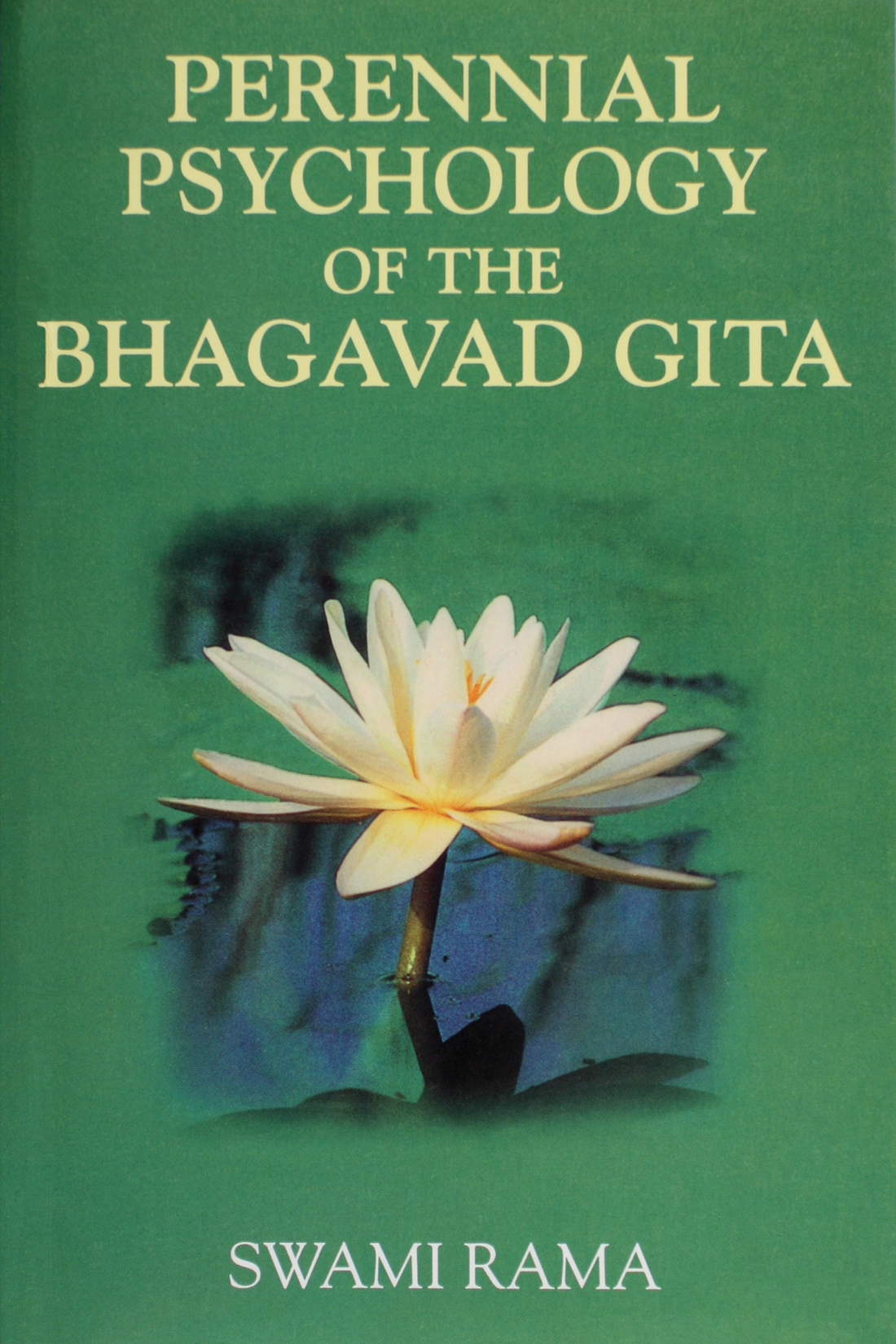 Perennial Psychology of the Bhagavad Gita