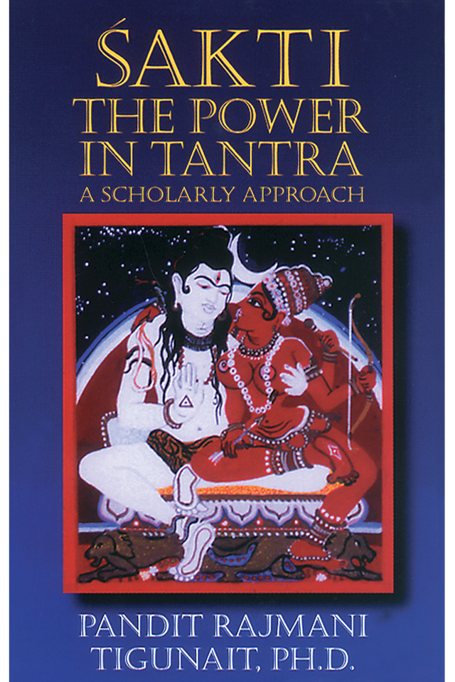 Sakti: The Power of Tantra
