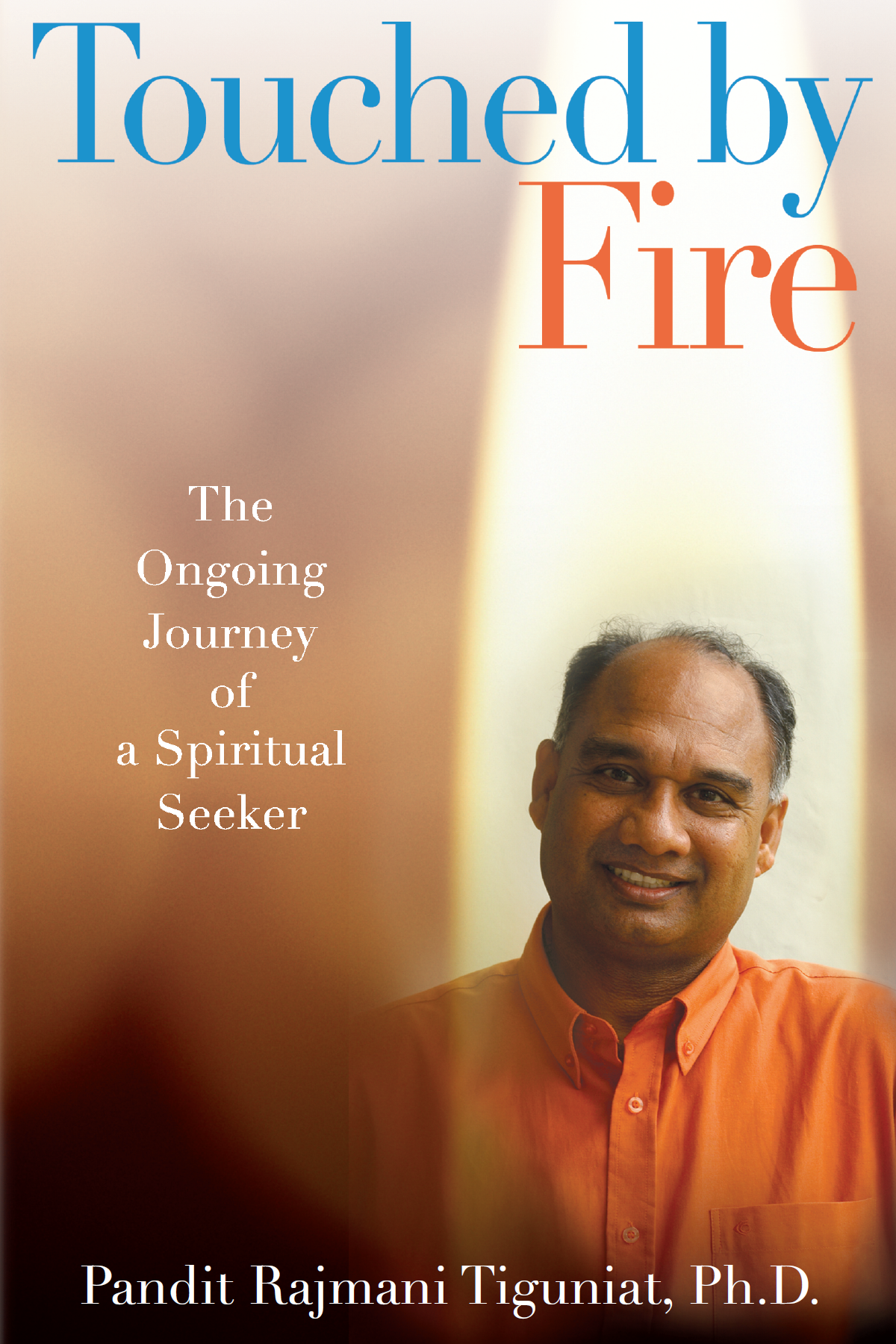 Touched by Fire
