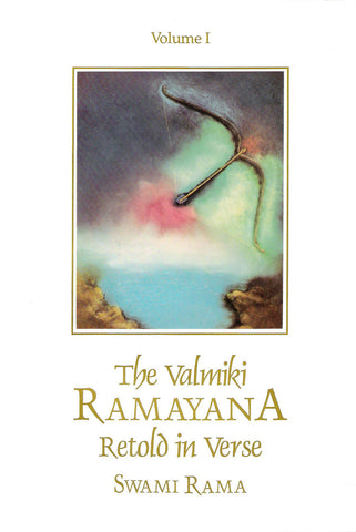 The Valmiki Ramayana Retold in Verse - Volume 1 of 2