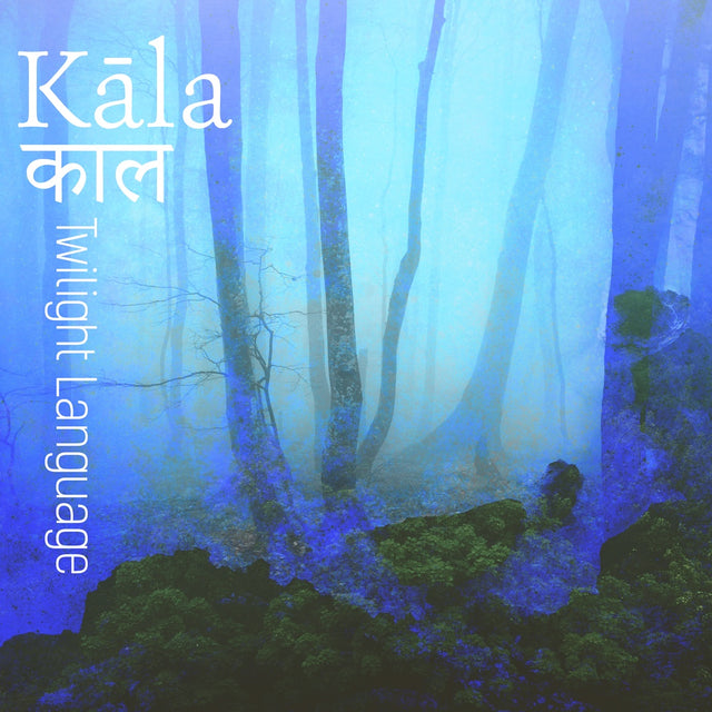 Twilight Language - Kala (Audio Download)