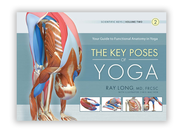 The Key Poses of Yoga: Volume 2