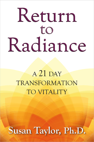 Return to Radiance: A 21 Day Transformation to Vitality